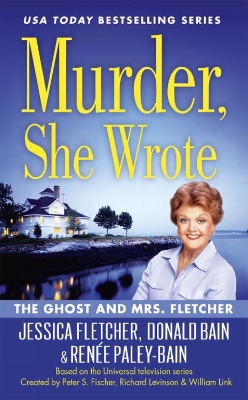 Murder, She Wrote: The Ghost And Mrs Fletcher book