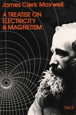 Treatise on Electricity and Magnetism, Vol. 2 book