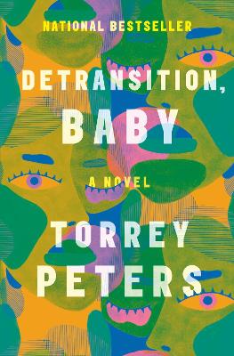 Detransition, Baby: A Novel book