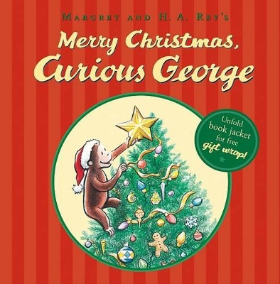 Merry Christmas, Curious George! by H A Rey