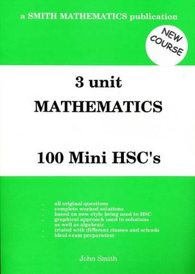 3 Unit Mathematics - 100 Mini Hsc's (Extension 1) (NSW Syllabus): 3 Unit Mathematics book