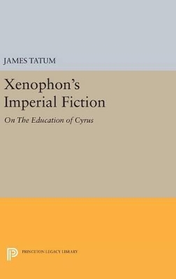 Xenophon's Imperial Fiction book