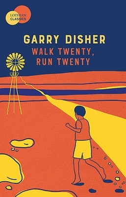 Walk Twenty, Run Twenty by Garry Disher