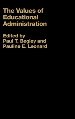 The Values of Educational Administration by Paul Begley