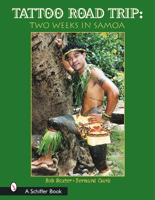 Tattoo Road Trip: Two Weeks in Samoa book