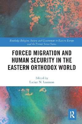 Forced Migration and Human Security in the Eastern Orthodox World book