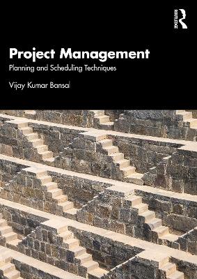 Project Management: Planning and Scheduling Techniques book