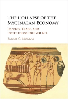 Collapse of the Mycenaean Economy book