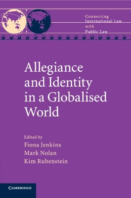 Allegiance and Identity in a Globalised World by Fiona Jenkins