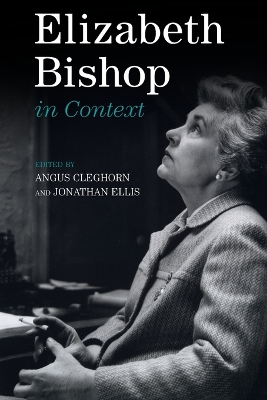 Elizabeth Bishop in Context book