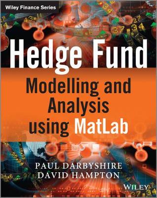 Hedge Fund Modelling and Analysis Using Matlab book