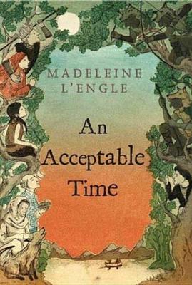 An An Acceptable Time by Madeleine L'Engle