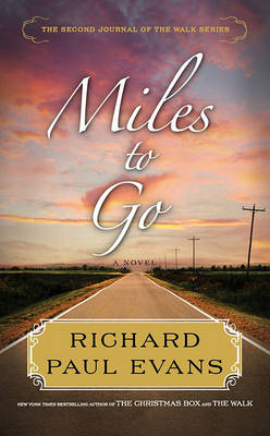 Miles to Go by Richard Paul Evans