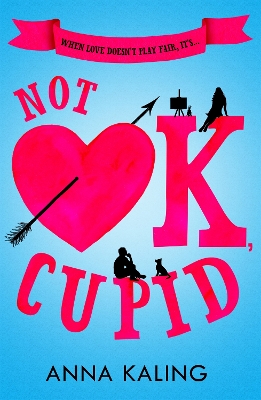 Not OK, Cupid: A sparkling rom-com you won't want to put down! book