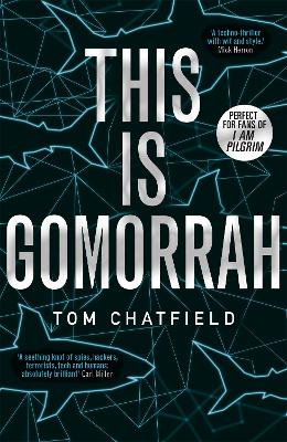 This is Gomorrah: Shortlisted for the CWA 2020 Ian Fleming Steel Dagger award by Tom Chatfield