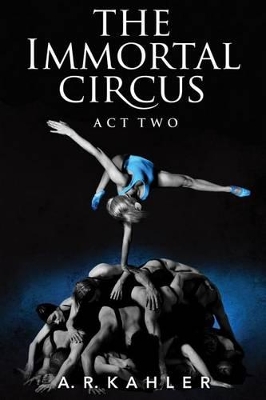 Immortal Circus: Act Two book