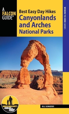 Best Easy Day Hikes Canyonlands and Arches National Parks book