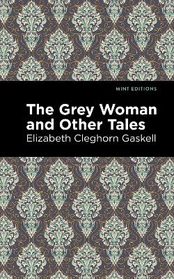 The Grey Woman and Other Tales book