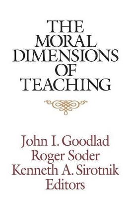 Moral Dimensions of Teaching book