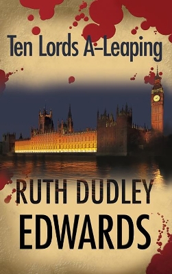 Ten Lords A-Leaping by Ruth Dudley Edwards