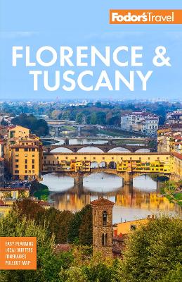 Fodor's Florence & Tuscany: with Assisi and the Best of Umbria book