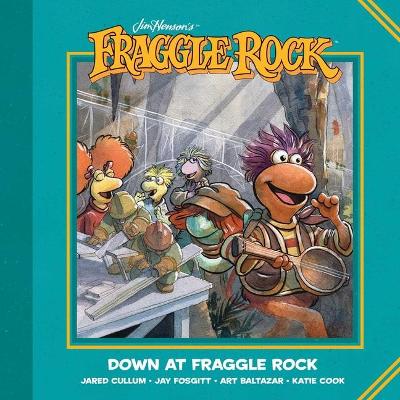 Jim Henson's Fraggle Rock: Down at Fraggle Rock book