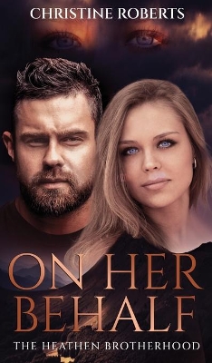 The Heathen Brotherhood: On Her Behalf book