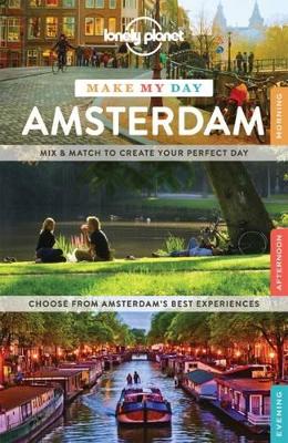 Lonely Planet Make My Day Amsterdam book