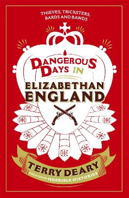 Dangerous Days in Elizabethan England book