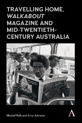 Travelling Home, 'Walkabout Magazine' and Mid-Twentieth-Century Australia book