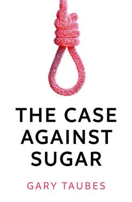 Case Against Sugar book