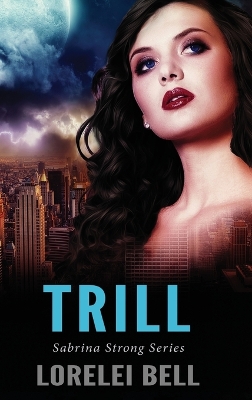 Trill by Lorelei Bell