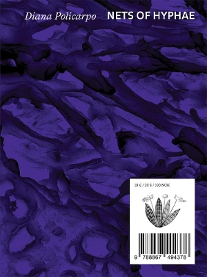 Diana Policarpo: Nets of Hyphae book