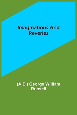 Imaginations and Reveries book