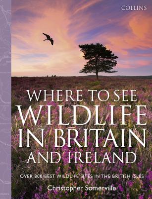 Collins Where to See Wildlife in Britain and Ireland book