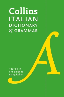 Collins Italian Dictionary and Grammar by Collins Dictionaries