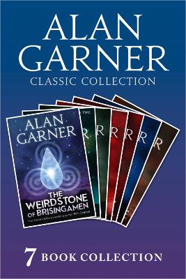 A Alan Garner Classic Collection (7 Books) - Weirdstone of Brisingamen, The Moon of Gomrath, The Owl Service, Elidor, Red Shift, Lad of the Gad, A Bag of Moonshine) by Alan Garner