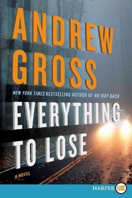Everything To Lose by Andrew Gross