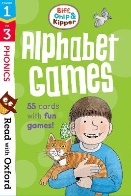 Read with Oxford: Stages 1-3: Biff, Chip and Kipper: Alphabet Games Flashcards book