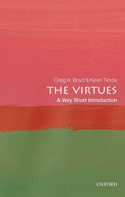 The Virtues: A Very Short Introduction book