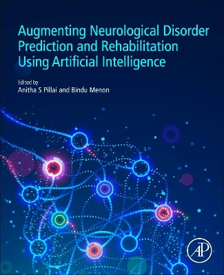 Augmenting Neurological Disorder Prediction and Rehabilitation Using Artificial Intelligence book