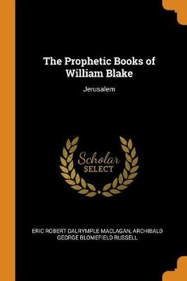 The Prophetic Books of William Blake: Jerusalem book