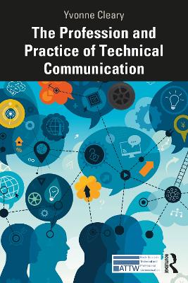The Profession and Practice of Technical Communication book