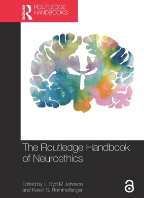 The Routledge Handbook of Neuroethics book