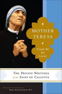 Mother Teresa by Brian Kolodiejchuk