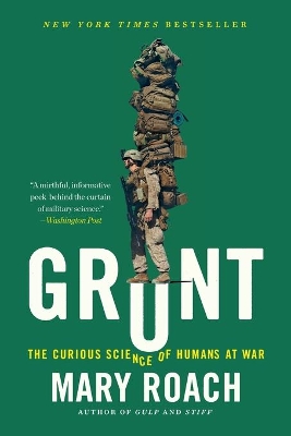 Grunt: The Curious Science of Humans at War book