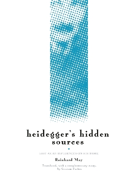 Heidegger's Hidden Sources book