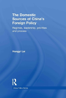 Domestic Sources of China's Foreign Policy by Lai Hongyi
