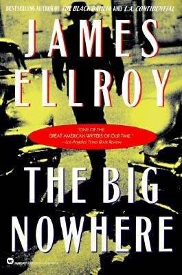 The The Big Nowhere by James Ellroy