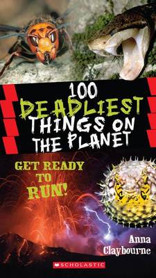 100 Deadliest Things on the Planet book